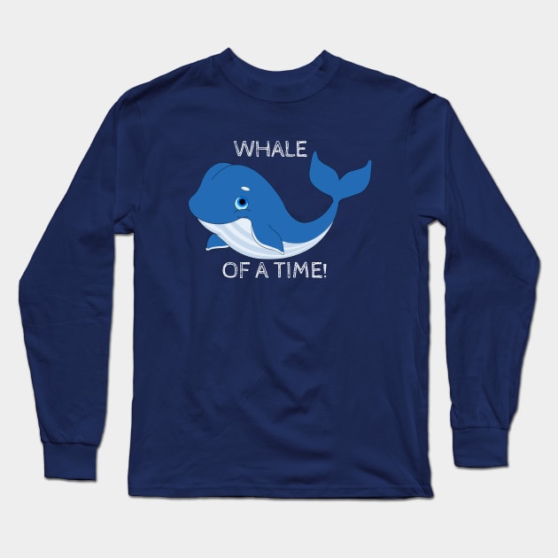 Whale Of A Time! Long Sleeve T-Shirt by ChrisWilson